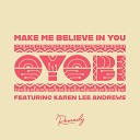OYOBI feat Karen Lee Andrews - Make Me Believe In You feat Karen Lee Andrews 12…