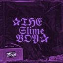 THE Slime BOY - Slime