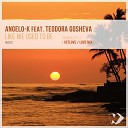 Angelo K feat Teodora Gosheva - Like We Used to Be Love Mix