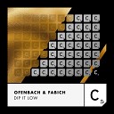 Ofenbach, Fabich - Dip It Low