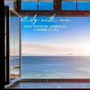 Sebastian Riegl - Open Window Ambience Caribbean Sea Pt 5