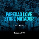 DJ GHR Mc Vini DF - Pared o Love Store Matador