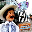 Don Chilo - El Ranchero Chido