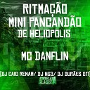 Mc Danflin dj caio renam Dj Dur es 011 feat Dj… - Ritma o Mini Pancad o de Heliopolis