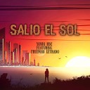 YONKI RDZ feat FREEMAN LETRADO - Salio el Sol
