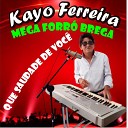 Kayo Ferreira - Que Saudade de Voc