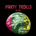 GipperStrannik - Party at the Trolls