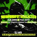 Mc Mn Mc Renatinho Falc o MC Menor Broonks DJ RM O Brabo Da… - Set do Mago Intergal ctico Ele Come a Tua Xota Famoso Pau Viciante Borrar Tua…