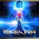 Ginerva - We Belong To The Stars