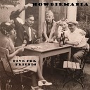 Howdiemania - Learning to Live with the Pain