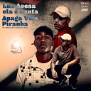 DJ JS MIX Meno Saaint Mc Lckaiique - Luz Acesa Ela Santa Apaga Vira Piranha