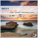 Angelo K - Whatever You Need Original Vocal Mix