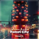 Dmitriy Rs John Reyton - Robot City