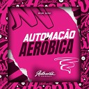 DJ PG7 feat. MC GW - Automoção Aeróbica