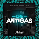 DJ H15 ZS feat Mc Kalzin Mc Diguinho Mc Gibi - Das Antigas