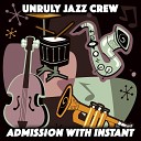 Unruly Jazz Crew - Restoration of the Calmness