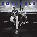 Blu Roy Royal feat Cashus King - The Priceless