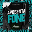 DJ PG7 feat. MC Vuk Vuk - Aposenta Fone