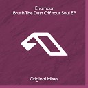 Enamour - The Quieter You Are Extended Mix