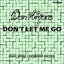 Don Amore - Don t Let Me Go Vocal Extended Dance Mix