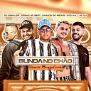 Danado do Recife Dog Mau mc c4 - Bunda no Ch o Remix Bregafunk