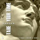 Ranger - Take Your Time Extended Instrumental Italo…