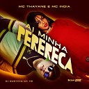 Mc India MC THAYANNE DJ GUSTAVO DA VS - Ai Minha Perereca
