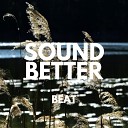 Sound Better - Zhenka Gorbunova