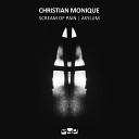 Christian Monique - Asylum Original Mix
