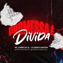 MC LORIN DA ZL DJ ERICK SANTOS - Promessa Divida