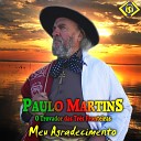 Paulo Martins O Trovador das Tr s Fronteiras feat Tio… - Tapes Ber o de um Poeta