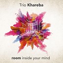 Trio Khareba - Skyed Stone