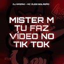 Dj Mazaki MC Zudo Bolad o - Mister M Tu Faz V deo no Tik Tok