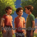Los Incate os Julio Miguel - Kirino Con Su Tres