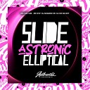 DJ Shadow ZN feat MC Vuk Vuk MC KVP DJ WZ DA… - Slide Astronic Elliptical