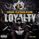 Shane O Bob klean - Loyalty