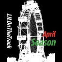 J N OnTheTrack - April Season