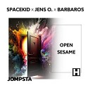 Spacekid Jens O Barbaros - Open Sesame