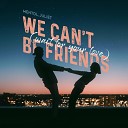 Mentol feat Juliet - We Can 039 t Be Friends Wait For Your Love