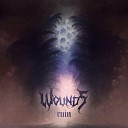 Wounds - Of Ruin