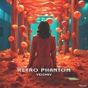 Velchev - Retro Phantom