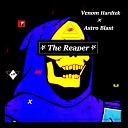 Venom Hardtek Astro Blast - The Reaper