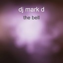 dj mark d - The Bell