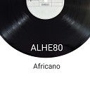 ALHE80 feat JAM - Africano