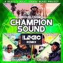 Danny Blaze Scott Nick feat Troublesome MC Creed MC Ultra MC Vapour MC… - Champion Sound Midi Logic Remix