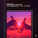 Natixx feat John White - Cheers to You