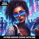 HYPER MOOD - Come With Me HYPERTECHNO