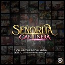 EL CHUMBEQUE Tony Miggy - Se orita Cantinera