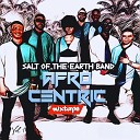 SALT OF THE EARTH BAND - Afrocentric Hip Hop Session