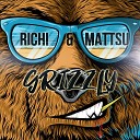 RICHI Mattsu - Grizzly